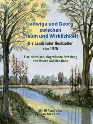 cover image of Jadwiga und Georg zwischen Traum und Wirklichkeit--die Landshuter Hochzeiter von 1475